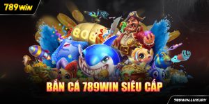 game bắn cá 789Win