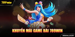 Khuyến mãi game bài 789WIN