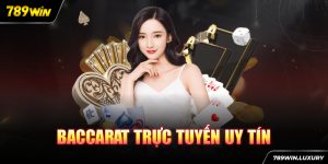 Baccarat trực tuyến uy tín