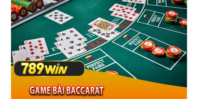 Khám phá tựa game bài Baccarat cực hot 2024