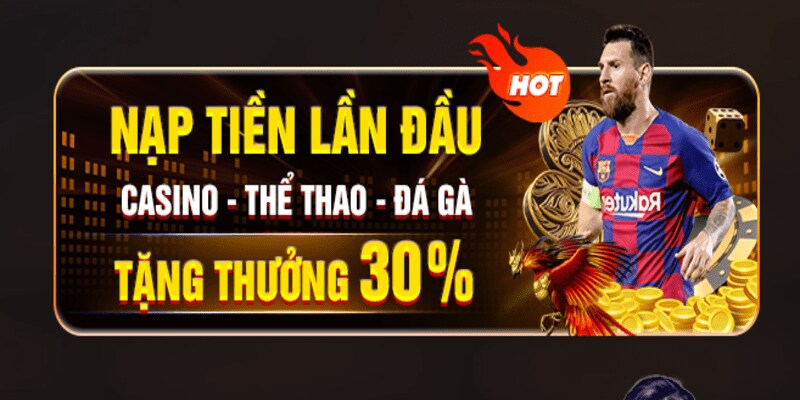 Thưởng nạp sảnh thể thao lần đầu tặng thưởng 30%