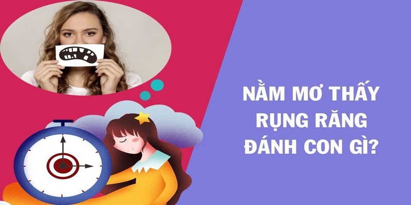 Những con số đẹp khi mơ thấy rụng răng