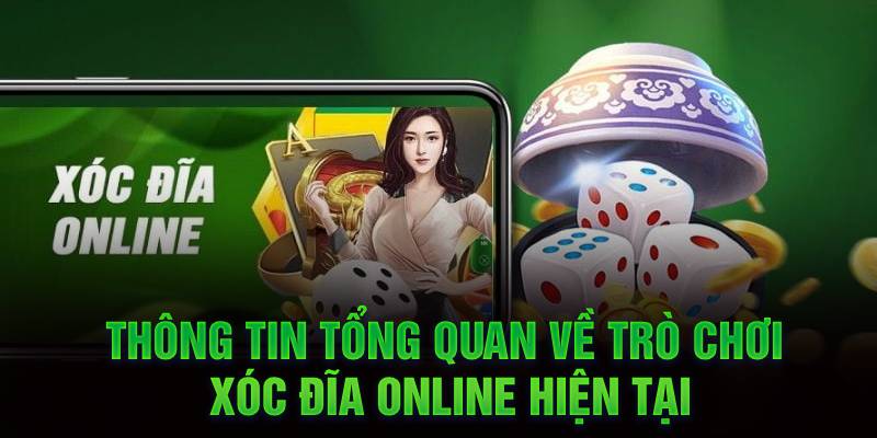 Thông tin tổng quan về trò chơi xóc đĩa online hiện tại