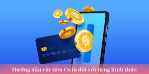 Rút tiền Cwin